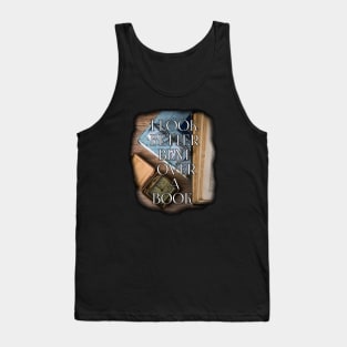 I look better bent over a book, book lovers Tank Top